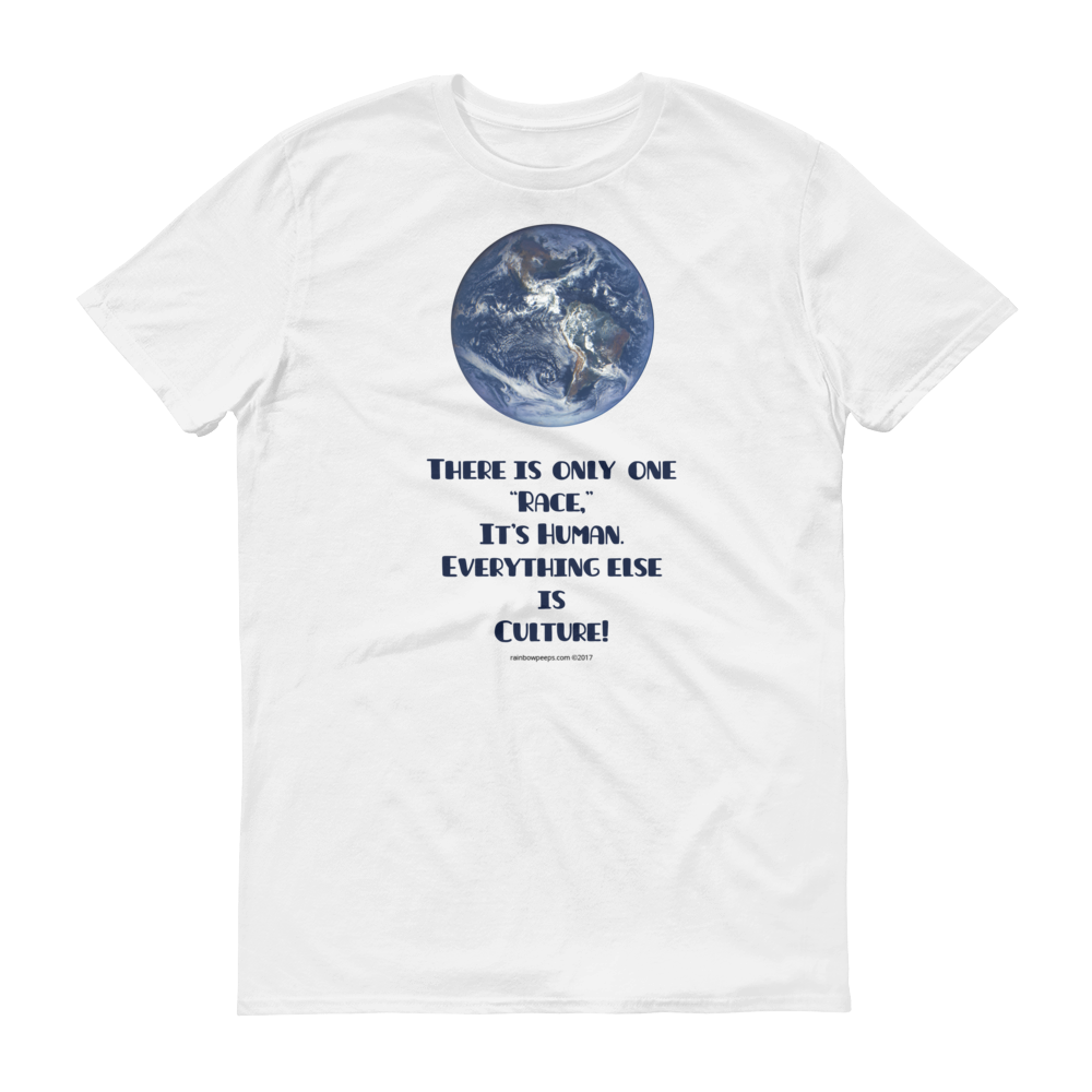 THERE IS ONLY ONE RACE Short-Sleeve T-Shirt