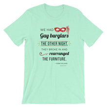 GAY BURGLARS ROBIN WILLIAMS QUOTE Short-Sleeve Unisex T-Shirt