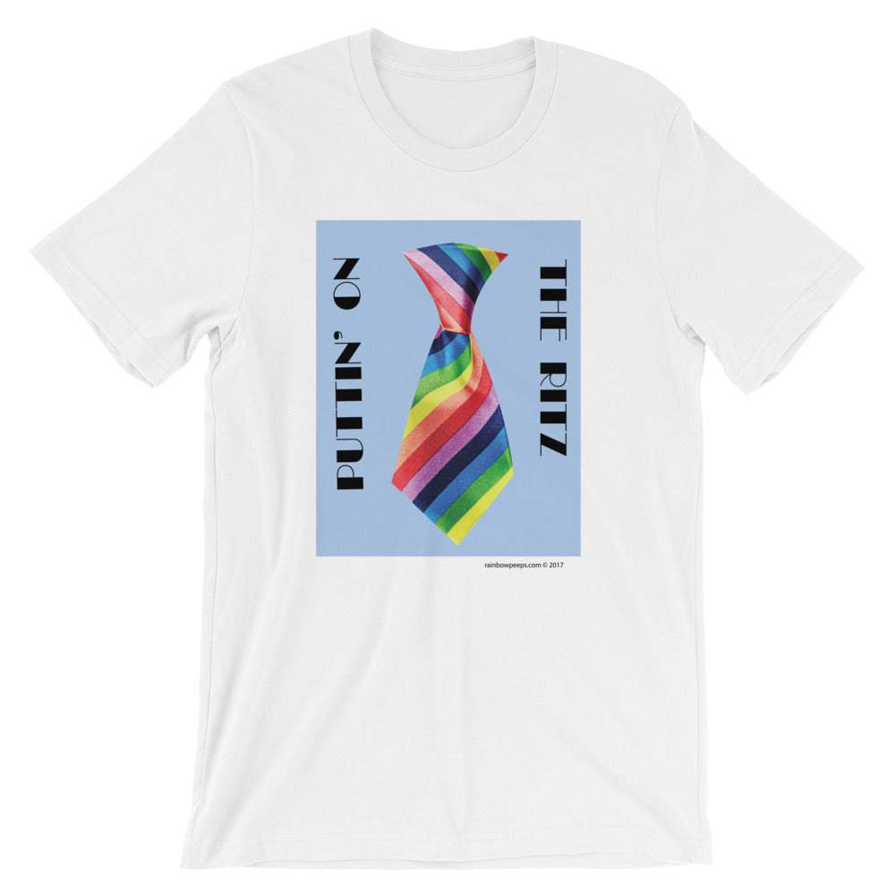 PUTTIN' ON THE RITZ LGBT 'Tie' Unisex T Shirt