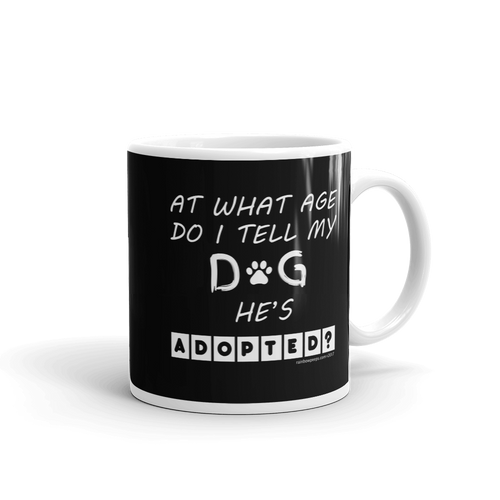 'ADOPTED' DOG Mug