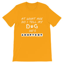 ADOPTED DOG Short-Sleeve Unisex T-Shirt
