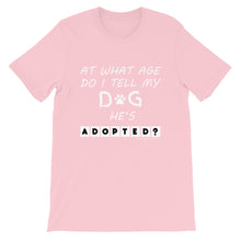 ADOPTED DOG Short-Sleeve Unisex T-Shirt