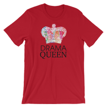 DRAMA QUEEN Unisex T shirt