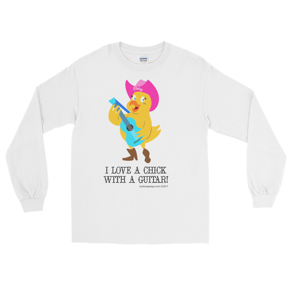 I LOVE A CHICK WITH A GUITAR! Long Sleeve T Shirt