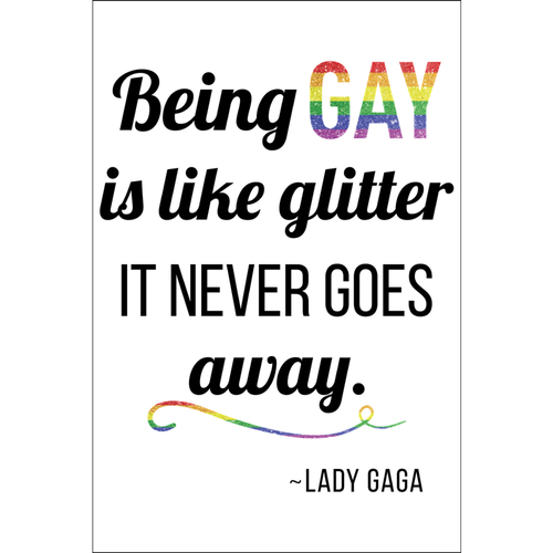 BEING GAY BY LADY GAGA Poster