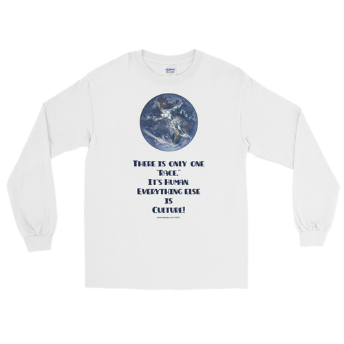 'THERE IS ONLY ONE RACE' Long Sleeve White T Shirt