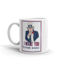I WANT YOU TO STOP BEING AN ASSHOLE! Uncle Sam Mug