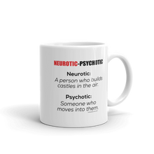 NEUROTIC PSYCHOTIC Mug